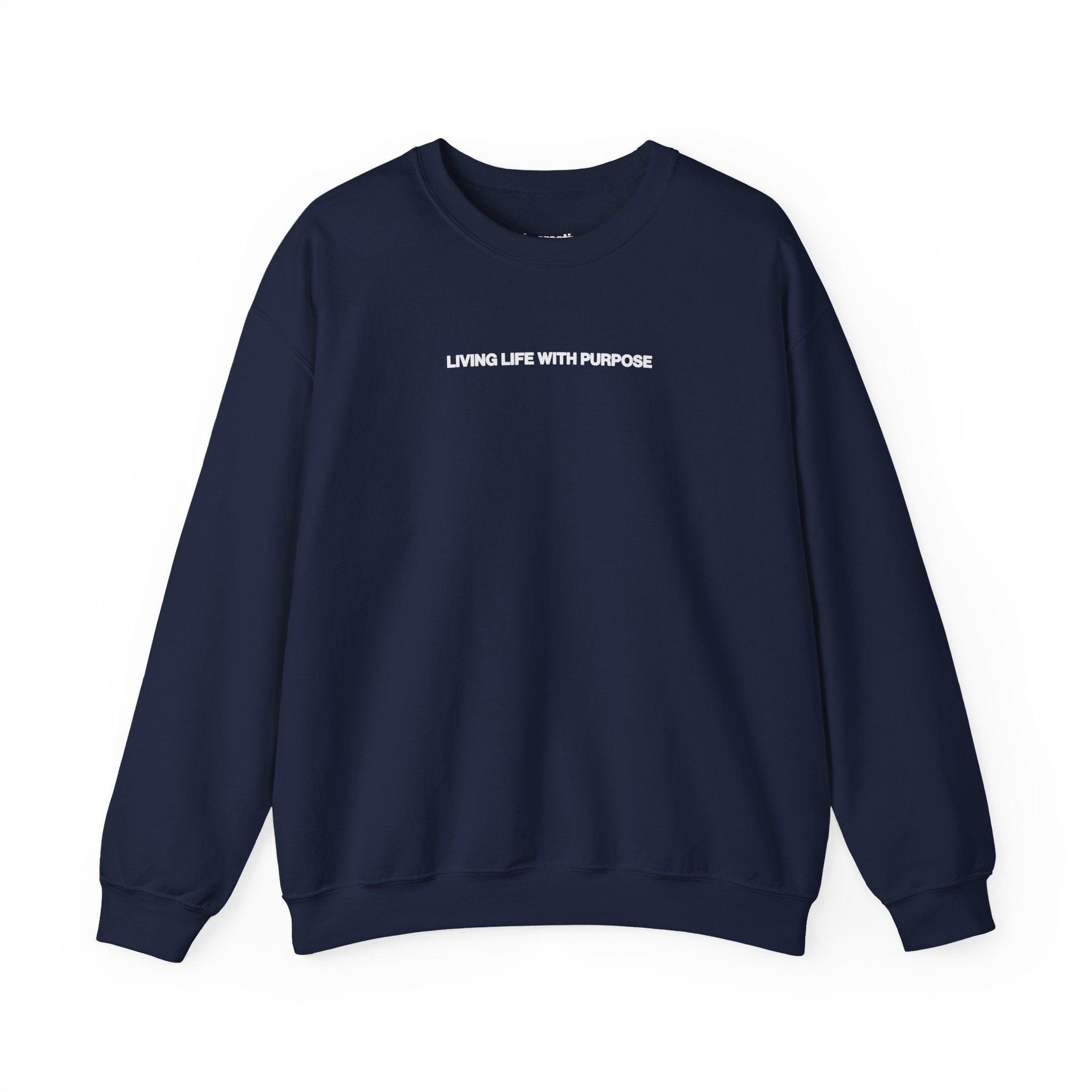 LIVING LIFE WITH PURPOSE CREWNECK