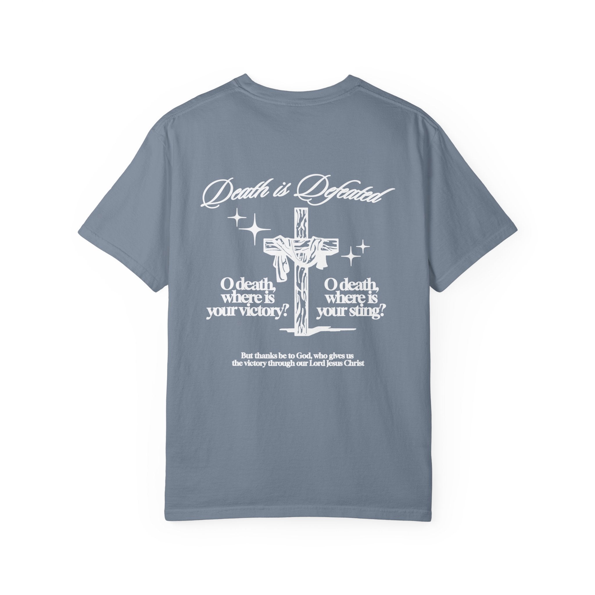 DEATH IS DEFEATED TEE (WHITE LETTERING STYLE)