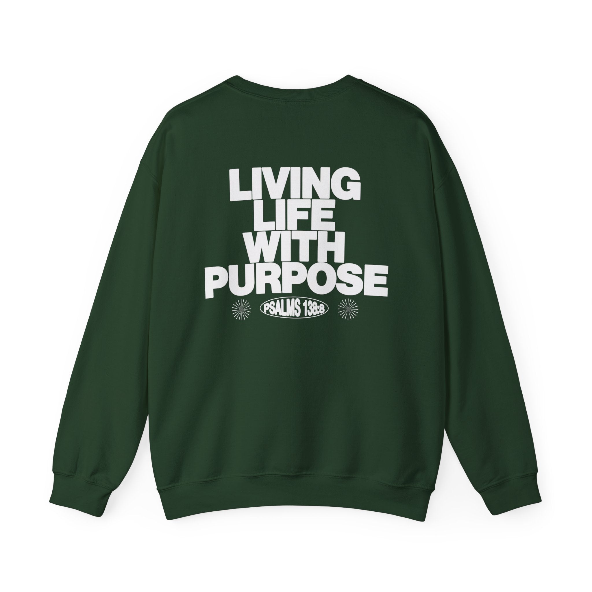 LIVING LIFE WITH PURPOSE CREWNECK