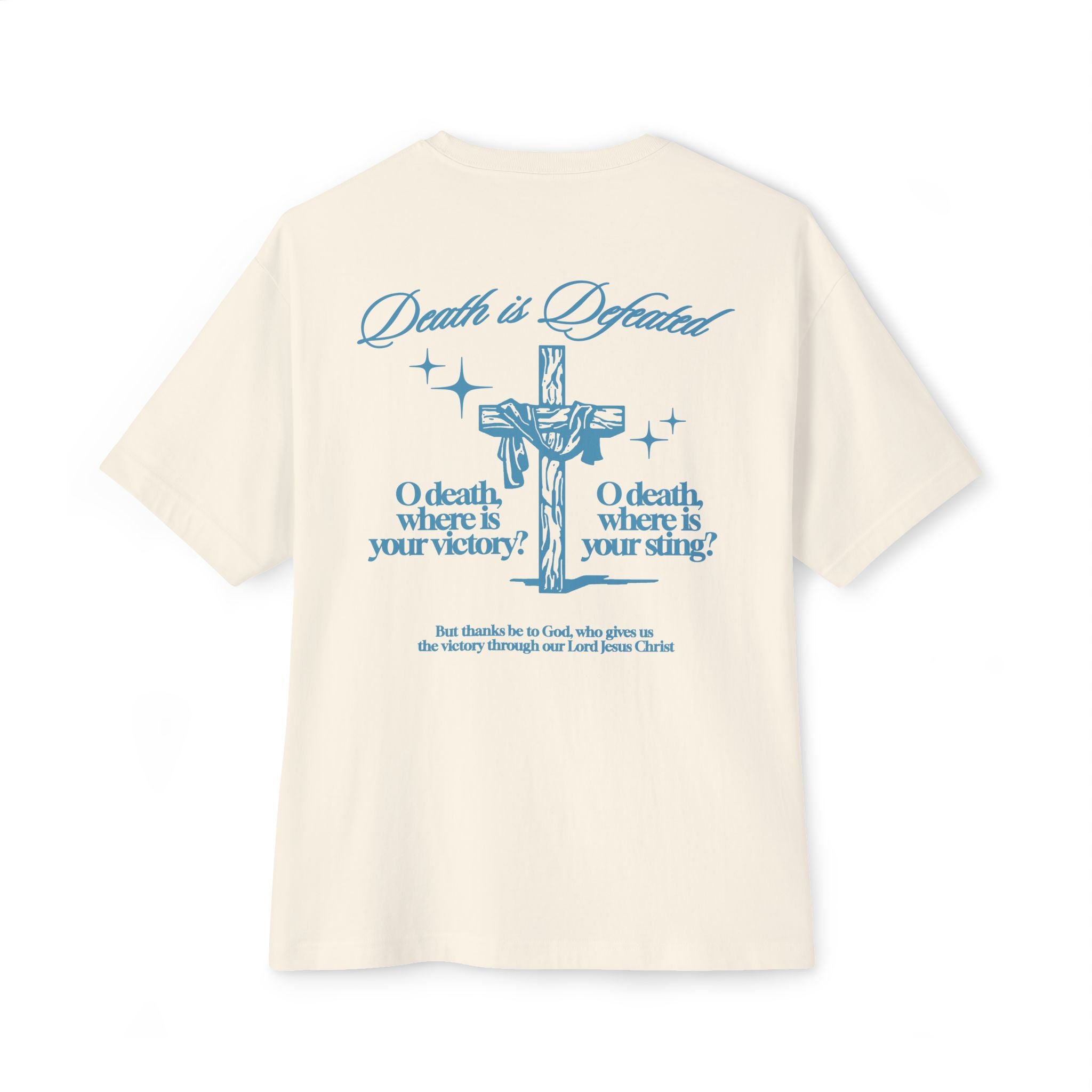 DEATH IS DEFEATED TEE