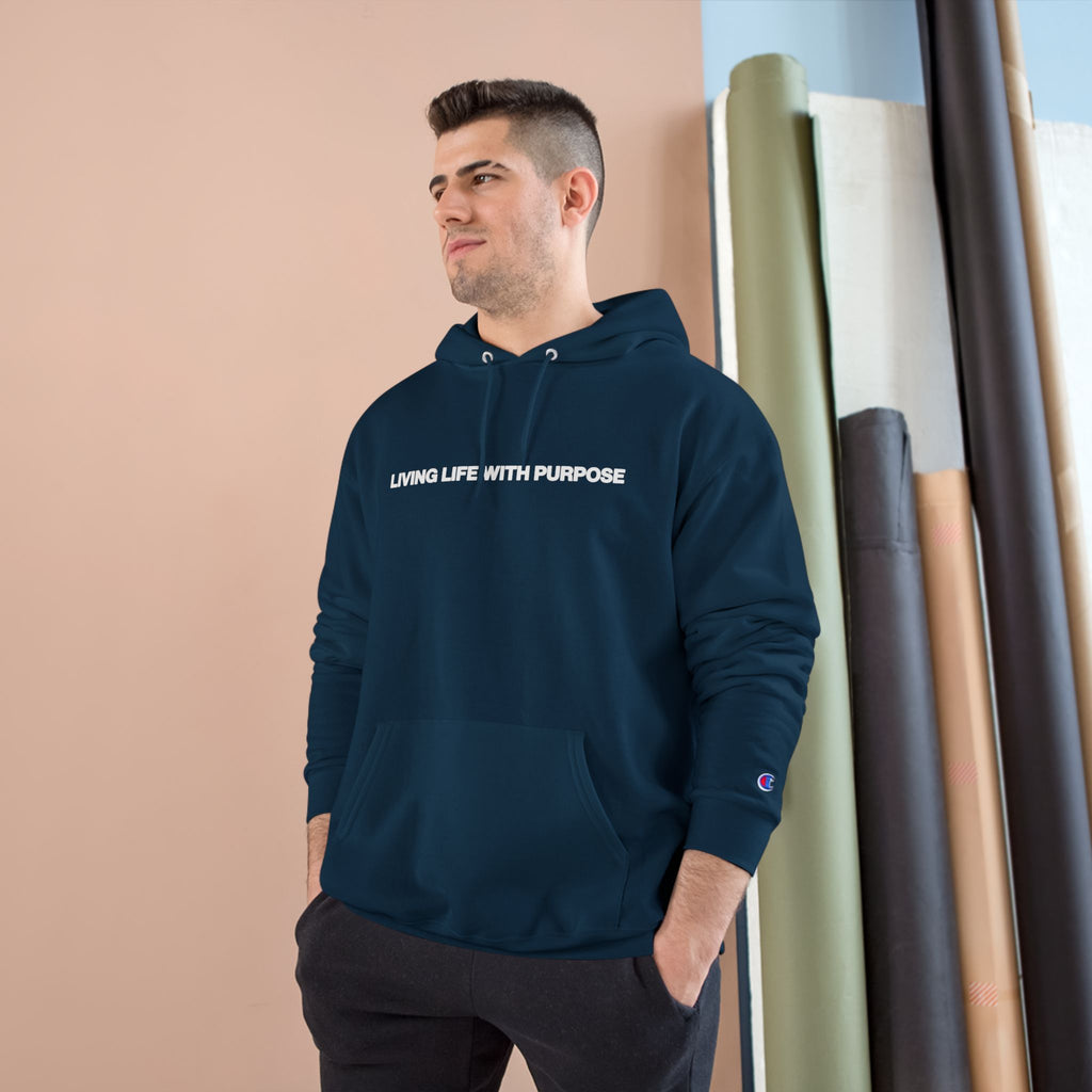 LIVING LIFE WITH PURPOSE HOODIE