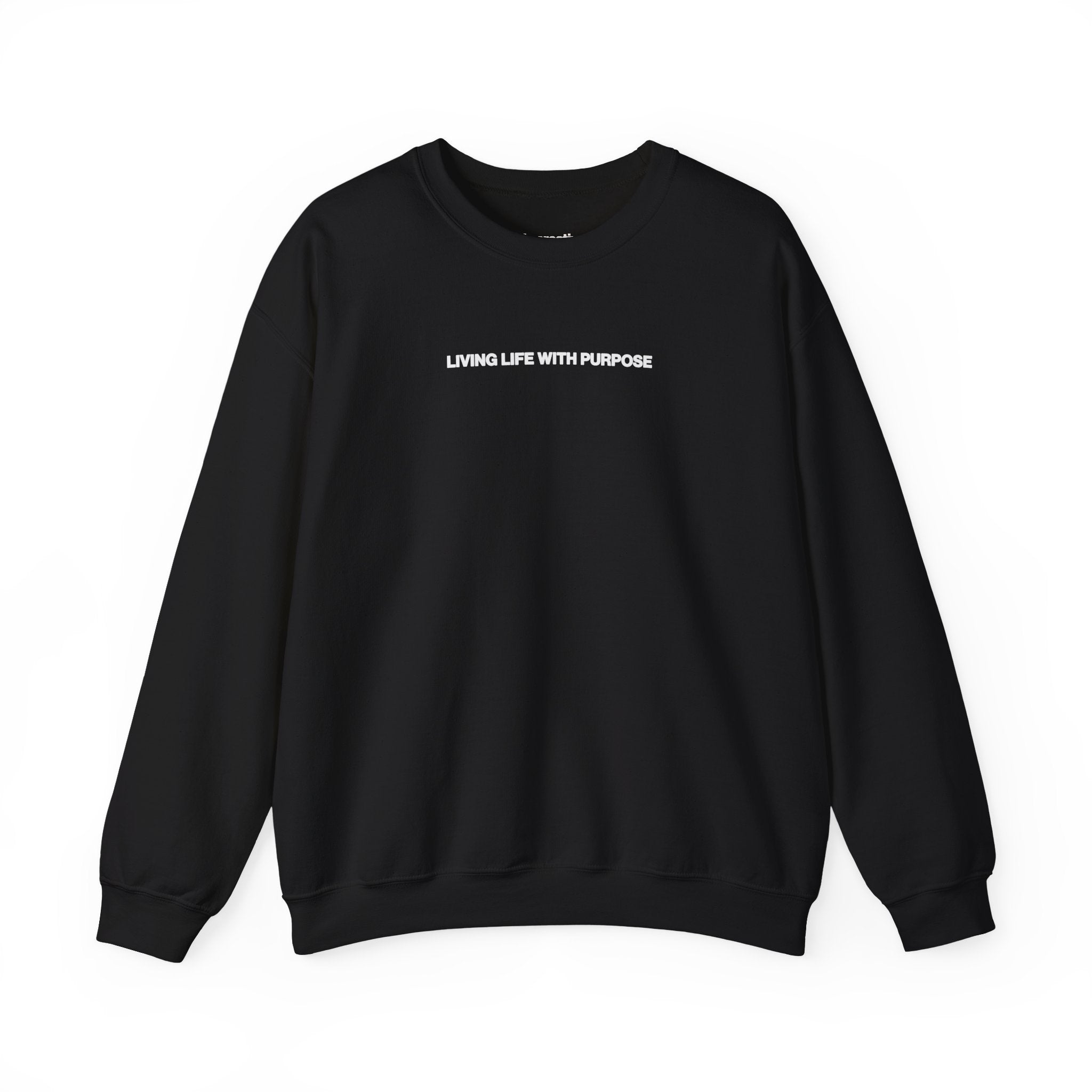 LIVING LIFE WITH PURPOSE CREWNECK