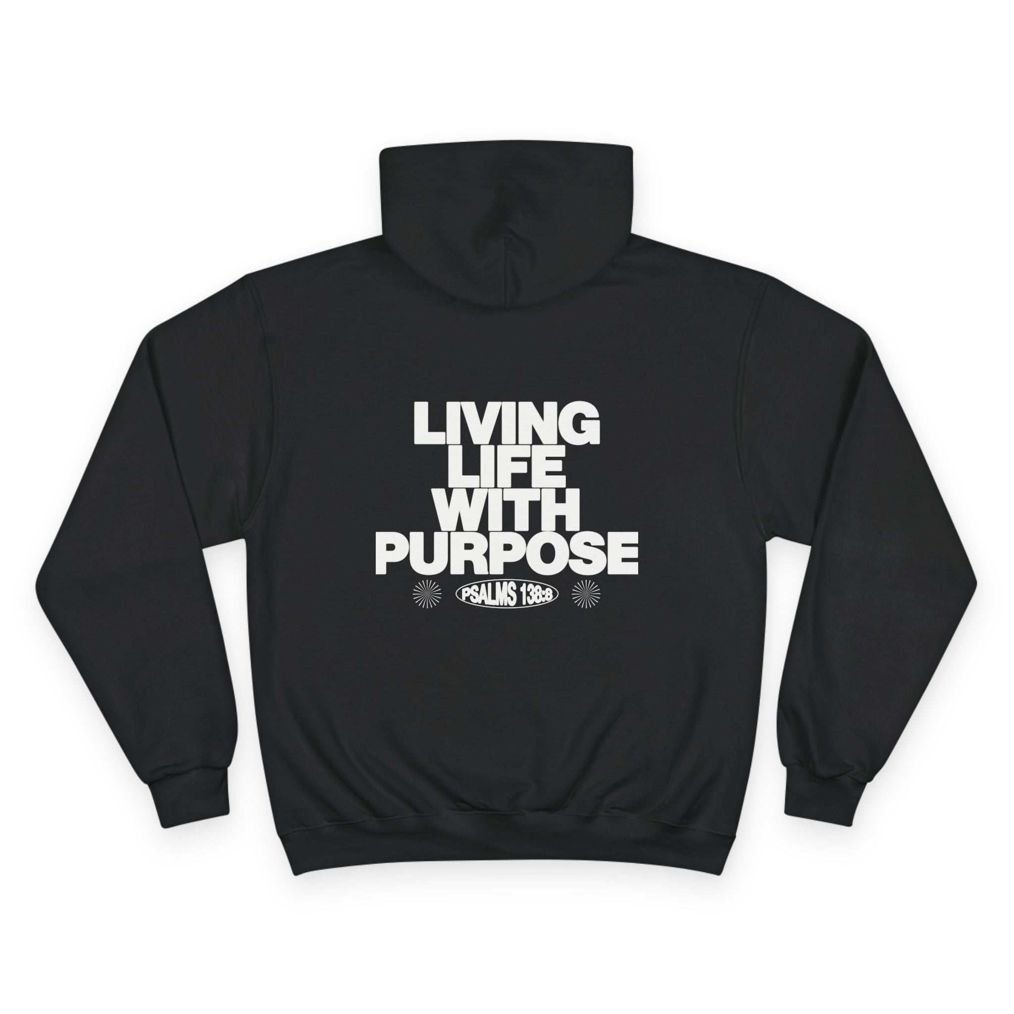 LIVING LIFE WITH PURPOSE HOODIE