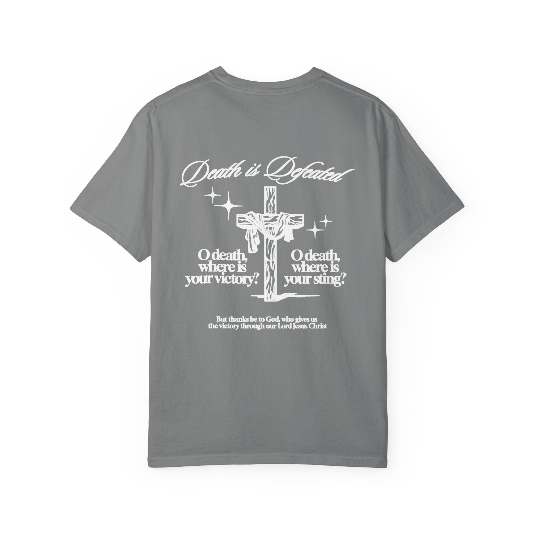 DEATH IS DEFEATED TEE (WHITE LETTERING STYLE)