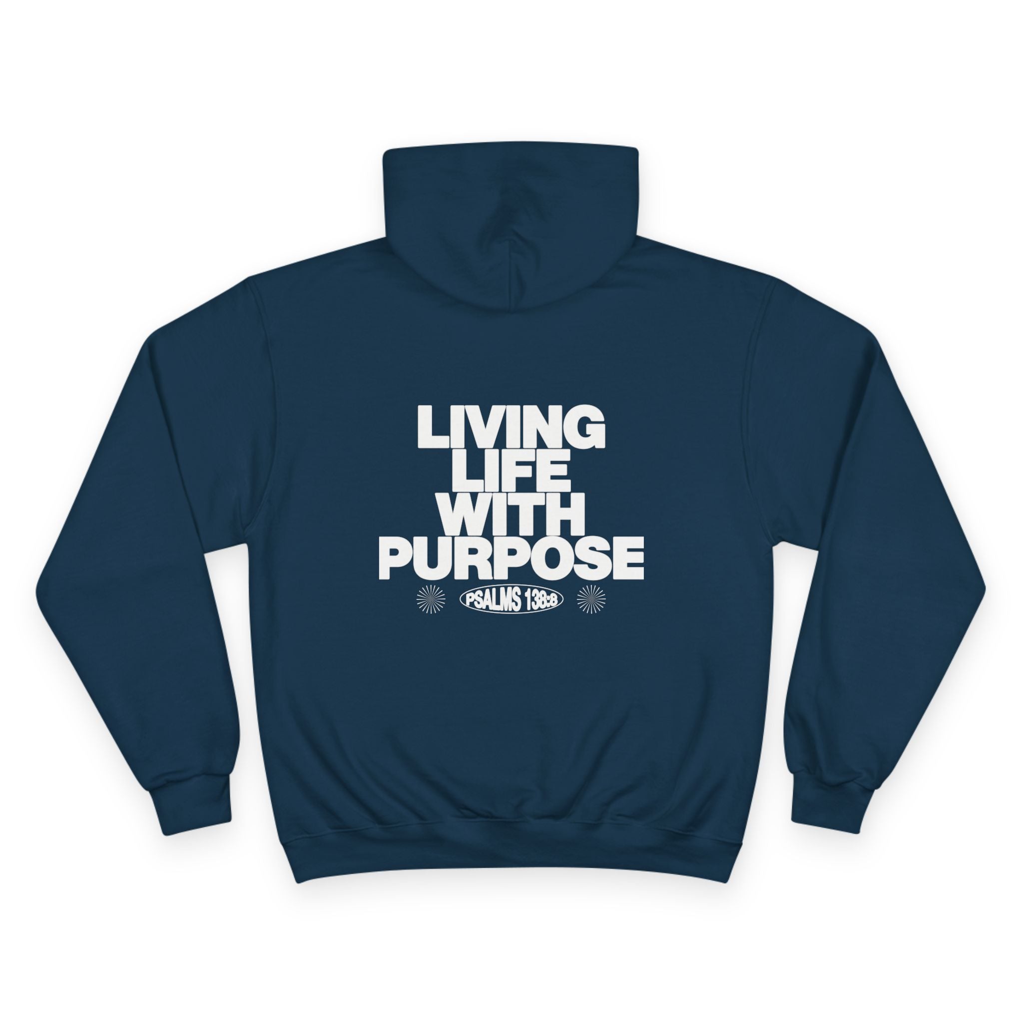 LIVING LIFE WITH PURPOSE HOODIE