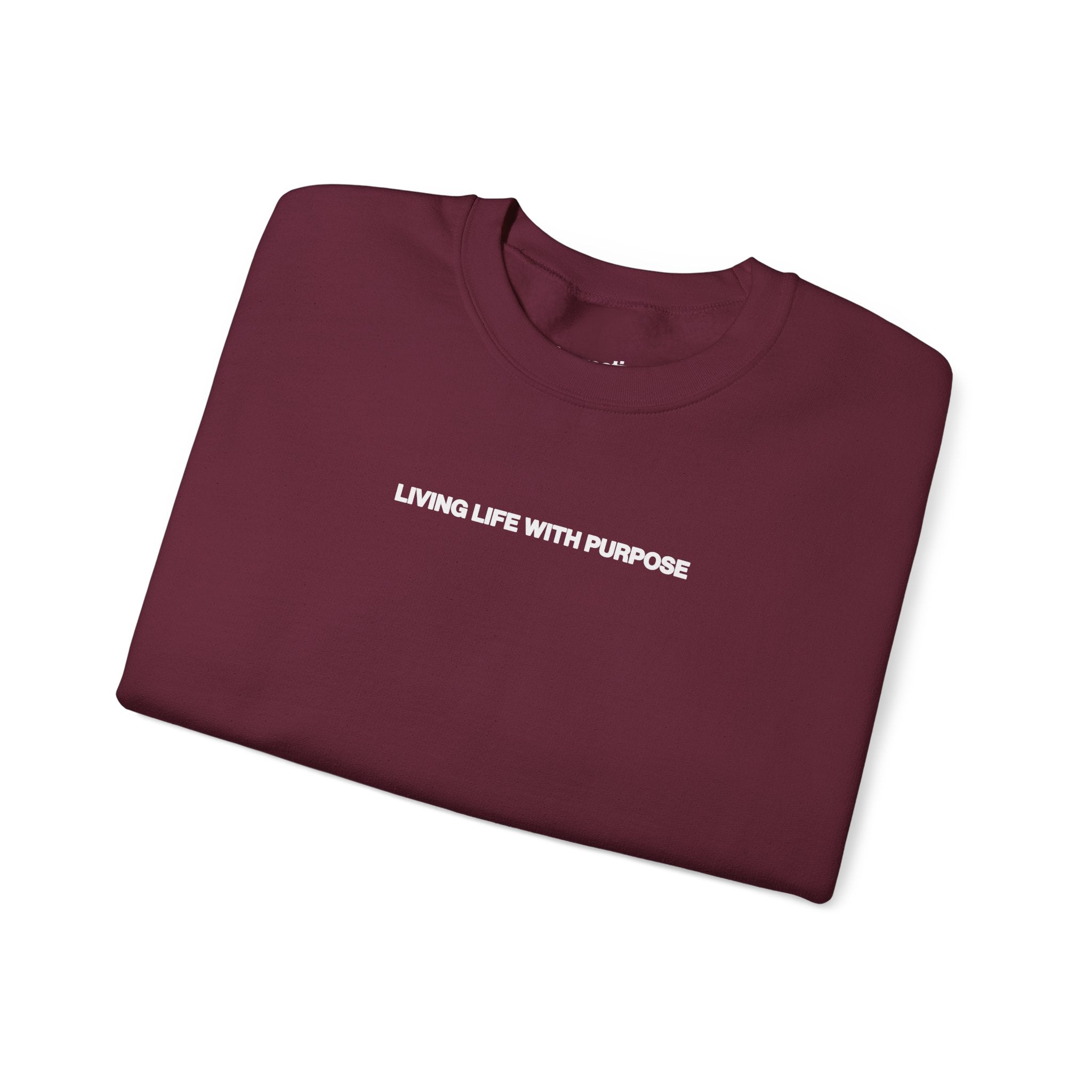 LIVING LIFE WITH PURPOSE CREWNECK